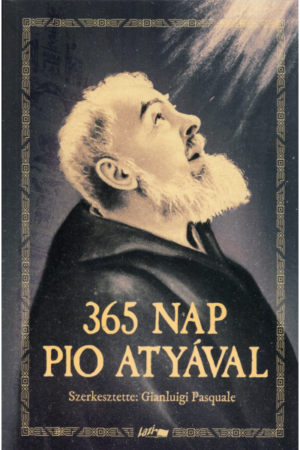 365 nap Pio atyával - Gianluigi Pasquale