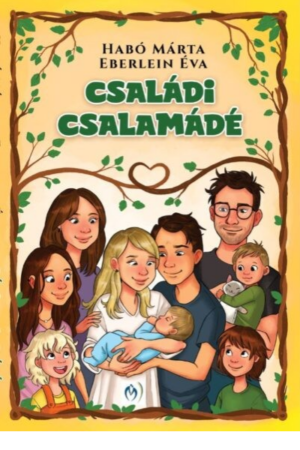 Családi csalamádé - Habó Márta, Eberlein Éva