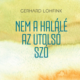 Nem a halálé az utolsó szó - Gerhard Lohfink