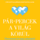 Pár-percek a világ körül - Mihalec Gábor