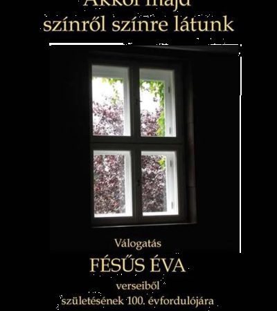Akkor majd színről színre látunk - Fésűs Éva