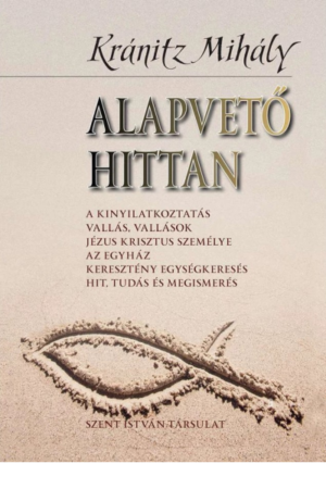 Alapvető hittan - Kránitz Mihály