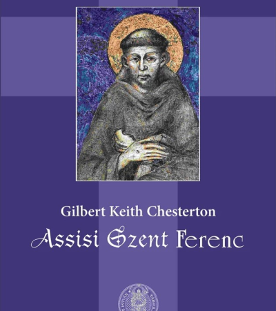 Assisi Szent Ferenc - Gilbert Keith Chesterton