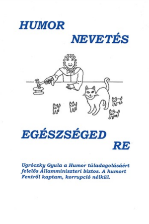 Humor nevetés egészségedre - Ugróczky Gyula