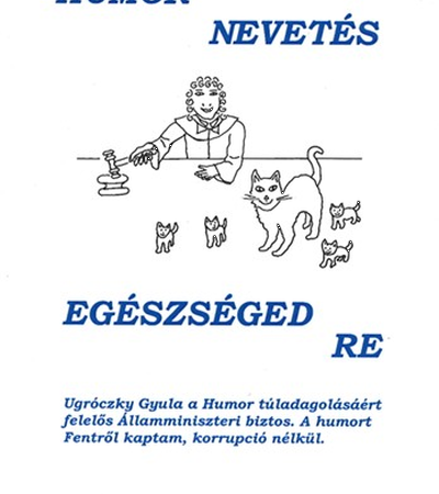 Humor nevetés egészségedre - Ugróczky Gyula