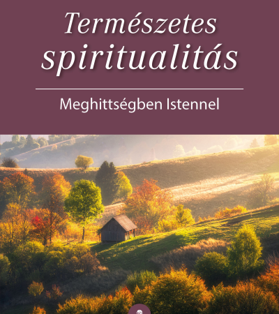 Természetes spiritualitás - Pál Ferenc