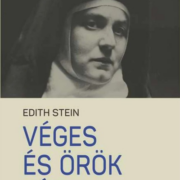 Véges és örök lét - Edith Stein