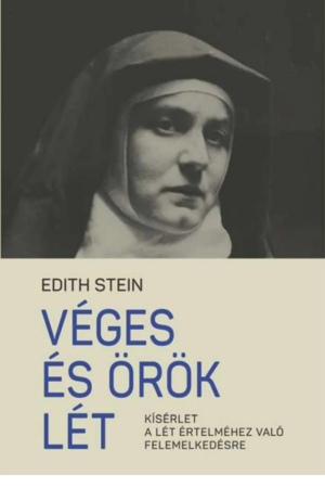 Véges és örök lét - Edith Stein