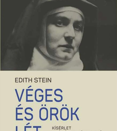 Véges és örök lét - Edith Stein