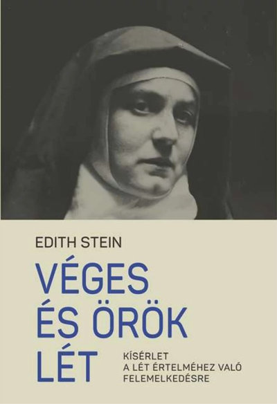 Véges és örök lét - Edith Stein
