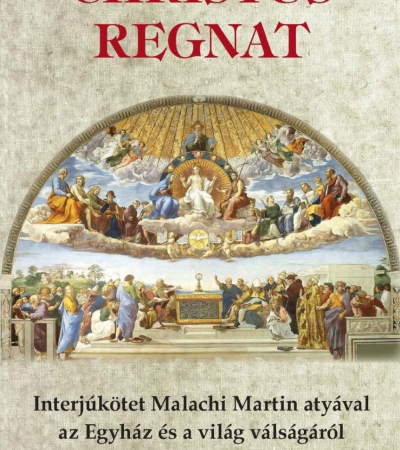 Christus regnat - Bernard Janzen, Malachi Martin