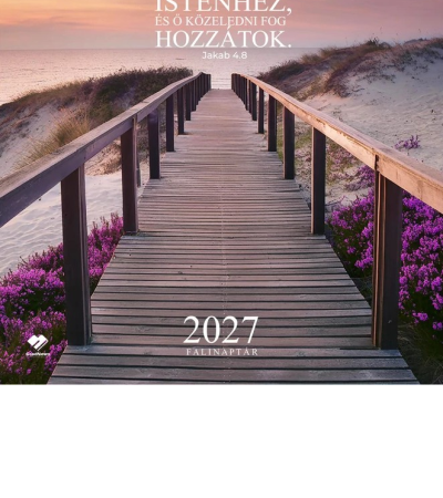Falinaptár 2027- Közeledjetek Istenhez