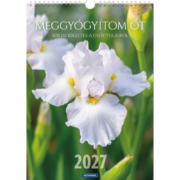 2027 Virágos Falinaptár - Meggyógyítom őt