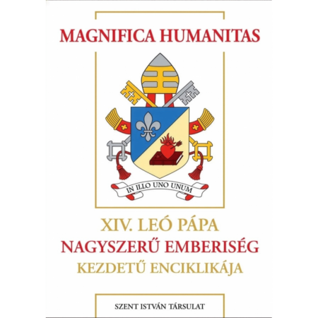 Magnifica humanitas – XIV. Leó pápa enciklikája